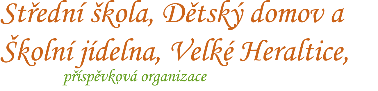 Nápis Střední škola a dětský domov Velké Heraltice